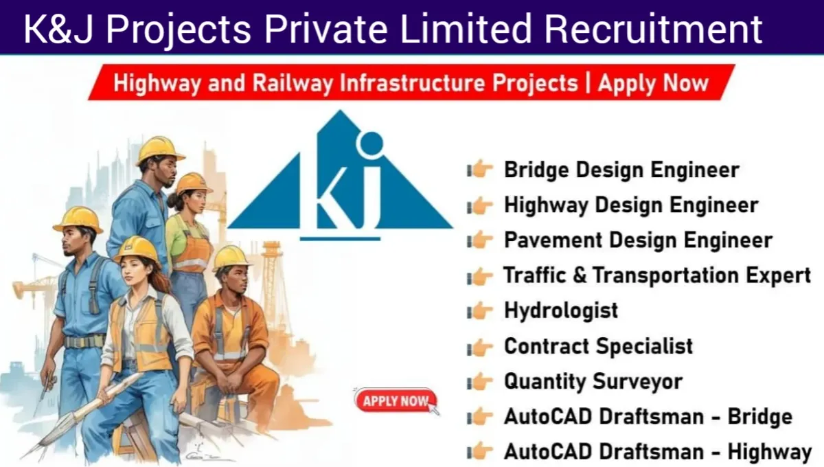 K&J Projects Pvt Ltd Hiring