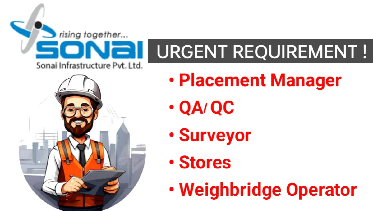 Sonai Infrastructure Urgent Requirement 2024