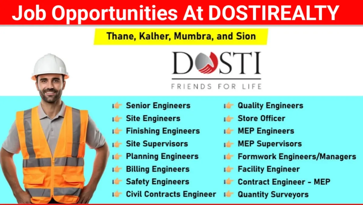 Dosti Realty Urgent Requirement 2024