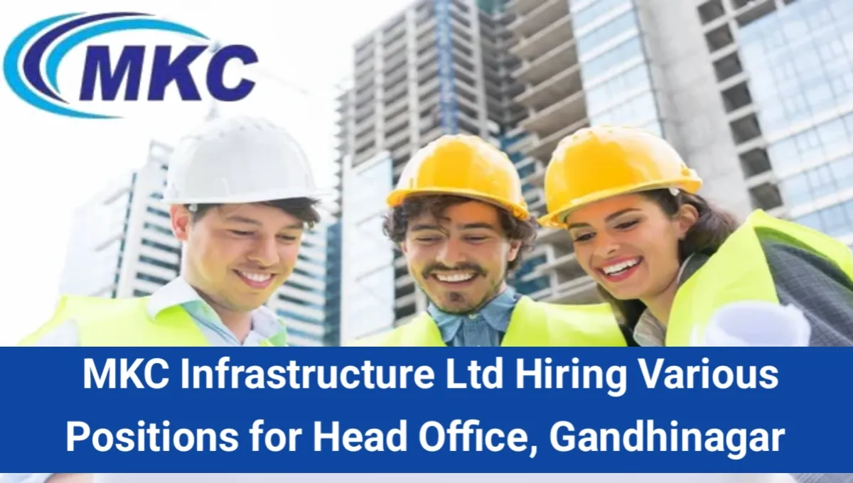 MKC Infrastructure Ltd Vacancy