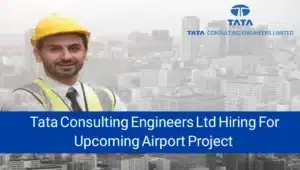 Tata Consulting Engineers Ltd Job Vacancy