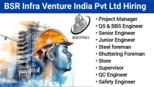 BSR Infra Venture Pvt Ltd Vacancy