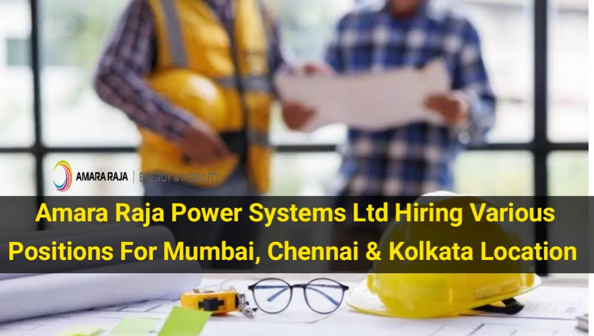 Amara Raja Power Systems Ltd Vacancy