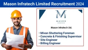 Mason Infratech Ltd Vacancy 2024