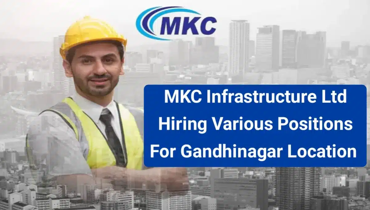 MKC Infrastructure Ltd Vacancy