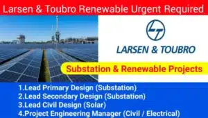 Larsen & Toubro Renewable Urgent Required