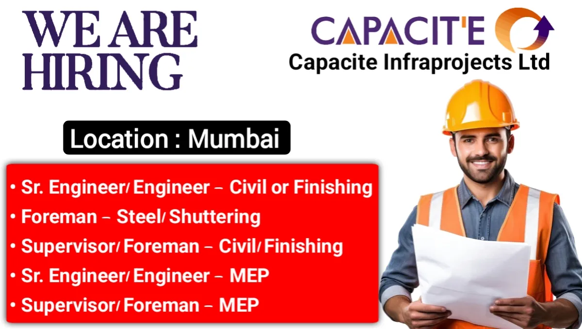 Capacite Infraprojects Ltd Walk-In Interview Mumbai