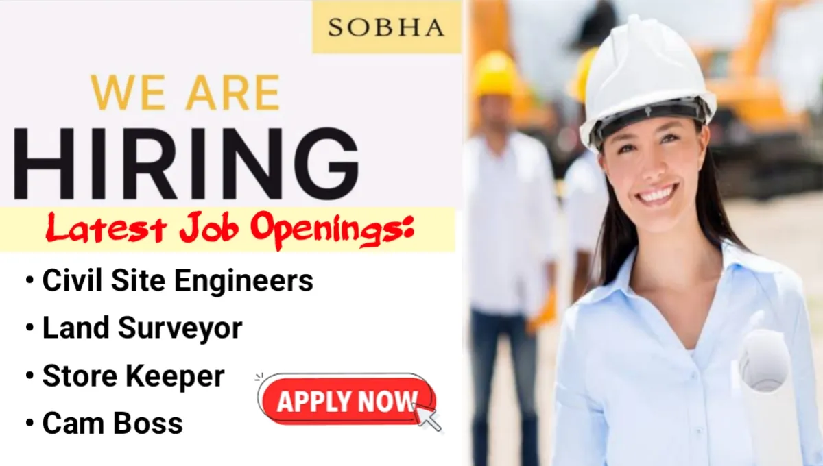 SOBHA Hiring Civil Engineers