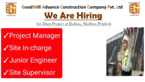 Goodwill Advance Construction Company Pvt Ltd Hiring