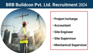 BRB Buildcon Pvt. Ltd. Recruitment