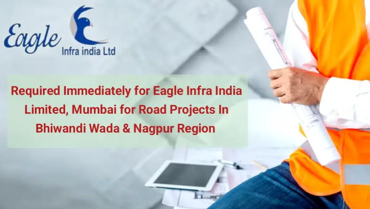 Eagle Infra India Ltd Latest Job 2024