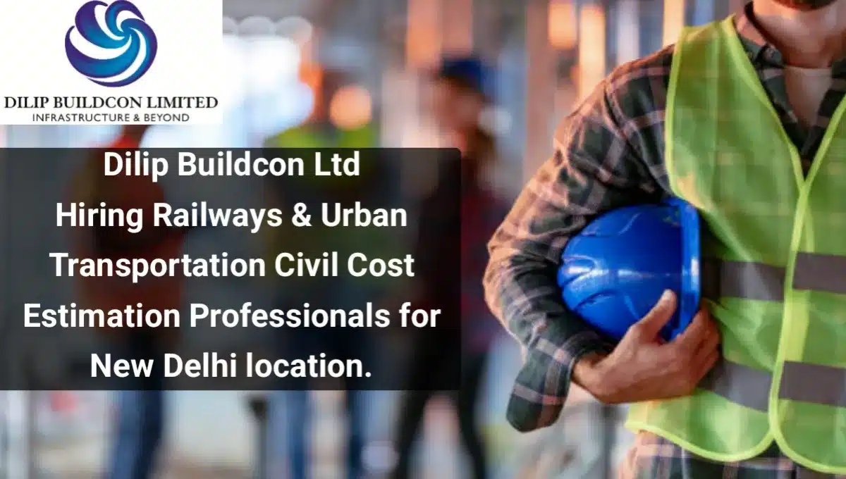 Dilip Buildcon Limited Vacancy