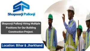 Shapoorji Pallonji Group Vacancy