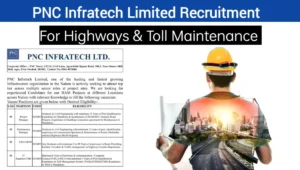 PNC Infratech Ltd Vacancy