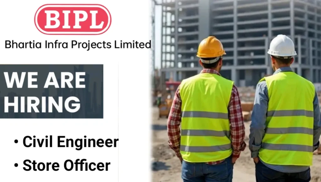 Bhartia Infra Projects Ltd Vacancy