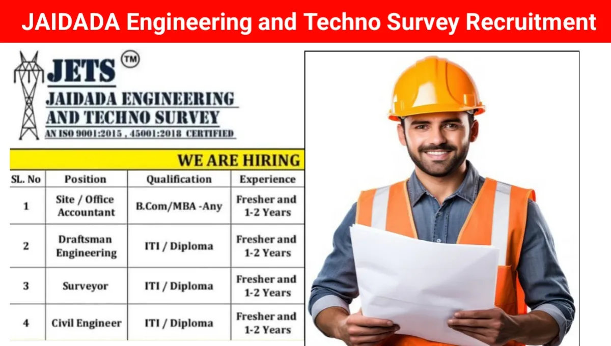 JAIDADA Engineering and Techno Survey Vacancy