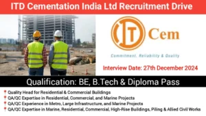 ITD Cementation India Ltd Walk-In Interview