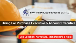 Ravi Infrabuilt Projects Ltd Hiring 2025