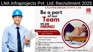 LNA Infraprojects Pvt Ltd Hiring 2025