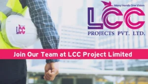 LCC Project Limited Hiring 2025