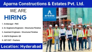 Aparna Constructions & Estates Pvt Ltd Hiring 2025