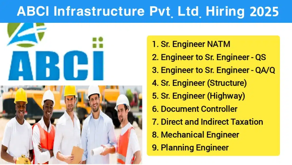 Abci Infrastructure Pvt Ltd Hiring