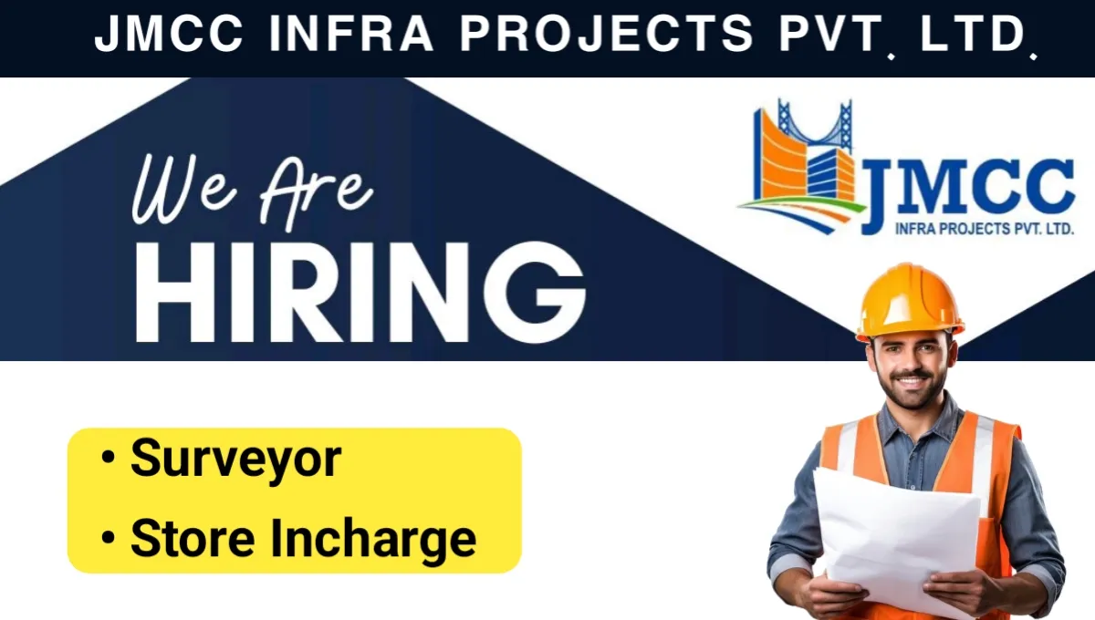 JMCC Infra Projects Pvt Ltd Vacancy 2025