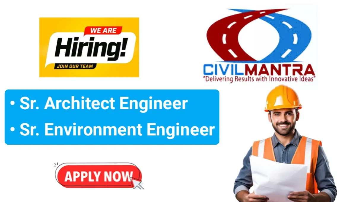 CivilMantra Infracon Pvt Ltd Hiring 2025