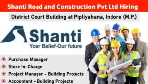 Shanti Road and Construction Pvt Ltd Vacancy 2025