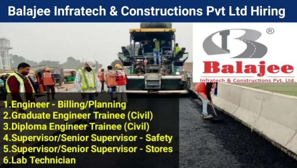 Balajee Infratech & Constructions Pvt Ltd Vacancy