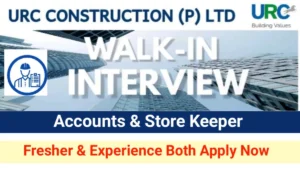 Walk-in at URC Construction Pvt Ltd