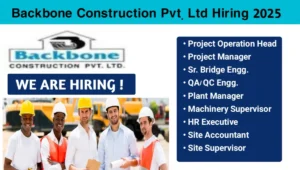 Backbone Construction Pvt Ltd Hiring 2025