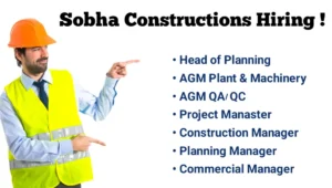 SOBHA Constructions Latest Job Vacancy