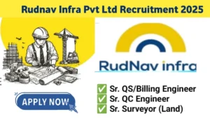 Rudnav Infra Pvt Ltd Job Vacancy 2025