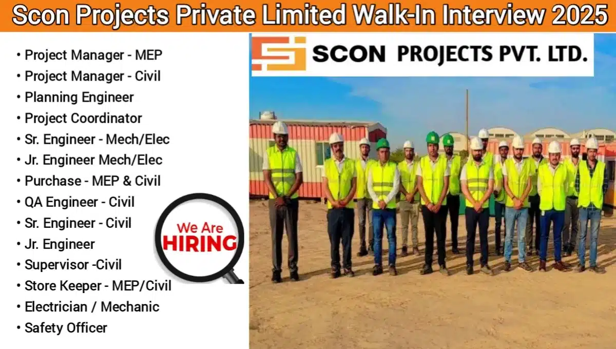 Scon Projects Pvt Ltd Walk-In Interview 2025