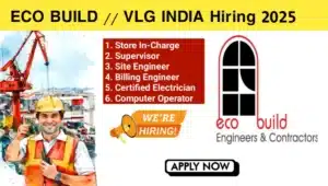 ECO BUILD // VLG INDIA Hiring 2025