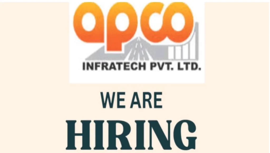 APCO Infratech Pvt Ltd Hiring 2025