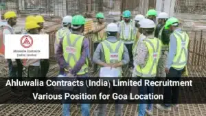 Ahluwalia Contracts (India) Ltd Hiring 2025