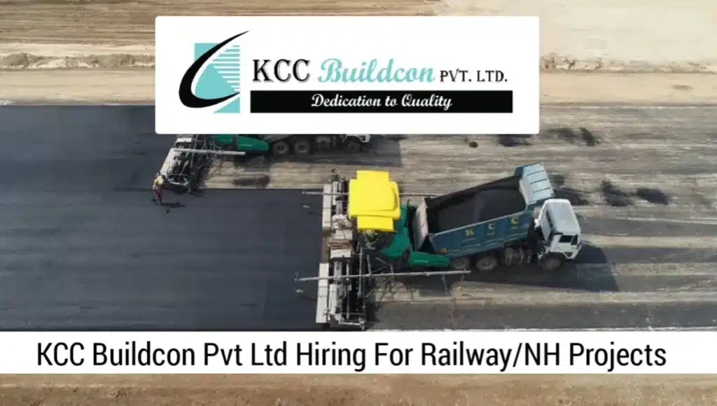 KCC Buildcon Pvt Ltd Hiring