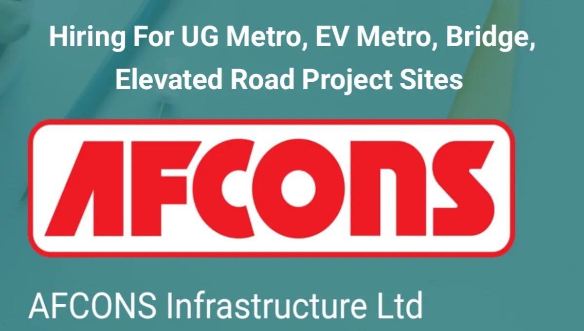 Afcons Infrastructure Ltd Hiring 2025