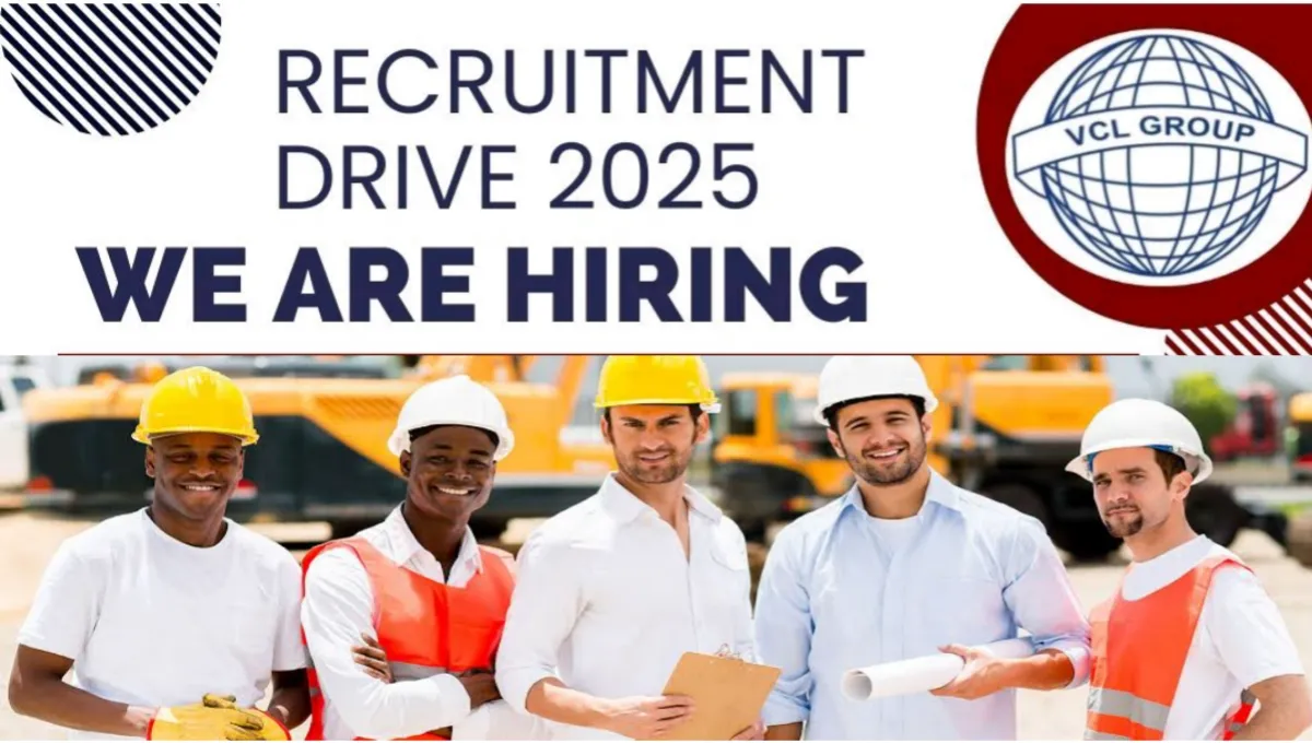 VCL Group Recruitment Drive 2025