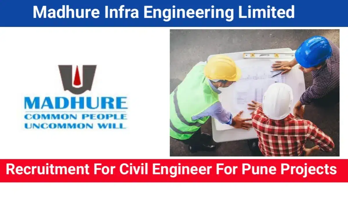 Madhure Infra Engineering Ltd Hiring 2025