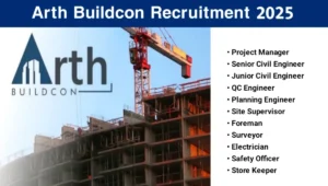 Arth Buildcon Recruitment 2025