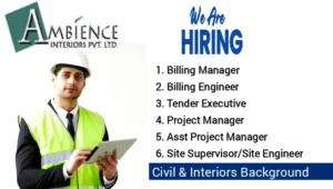 Ambience Interiors Pvt Ltd Hiring 2025