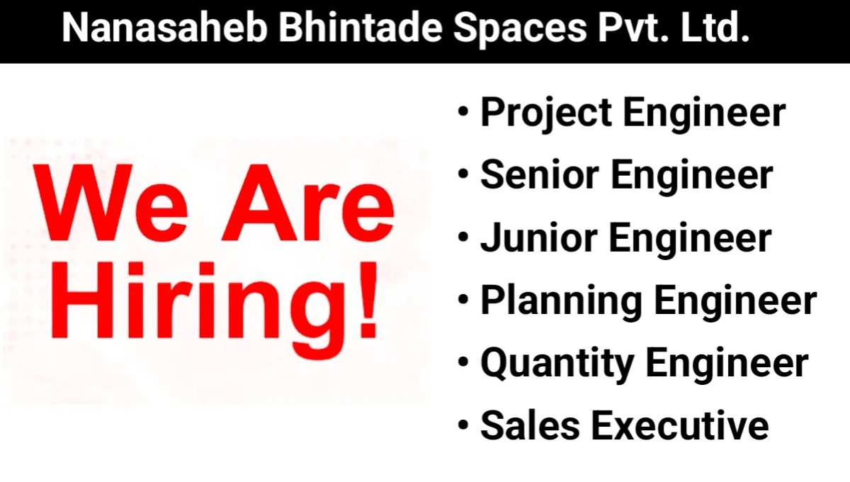 Nanasaheb Bhintade Spacess Pvt Ltd Hiring 2025