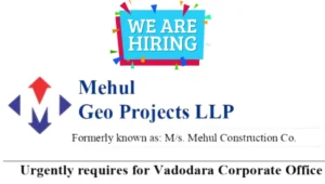 Mehul Geo Projects LLP Urgent Hiring