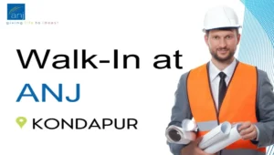 ANJ Group Walk-In Interview
