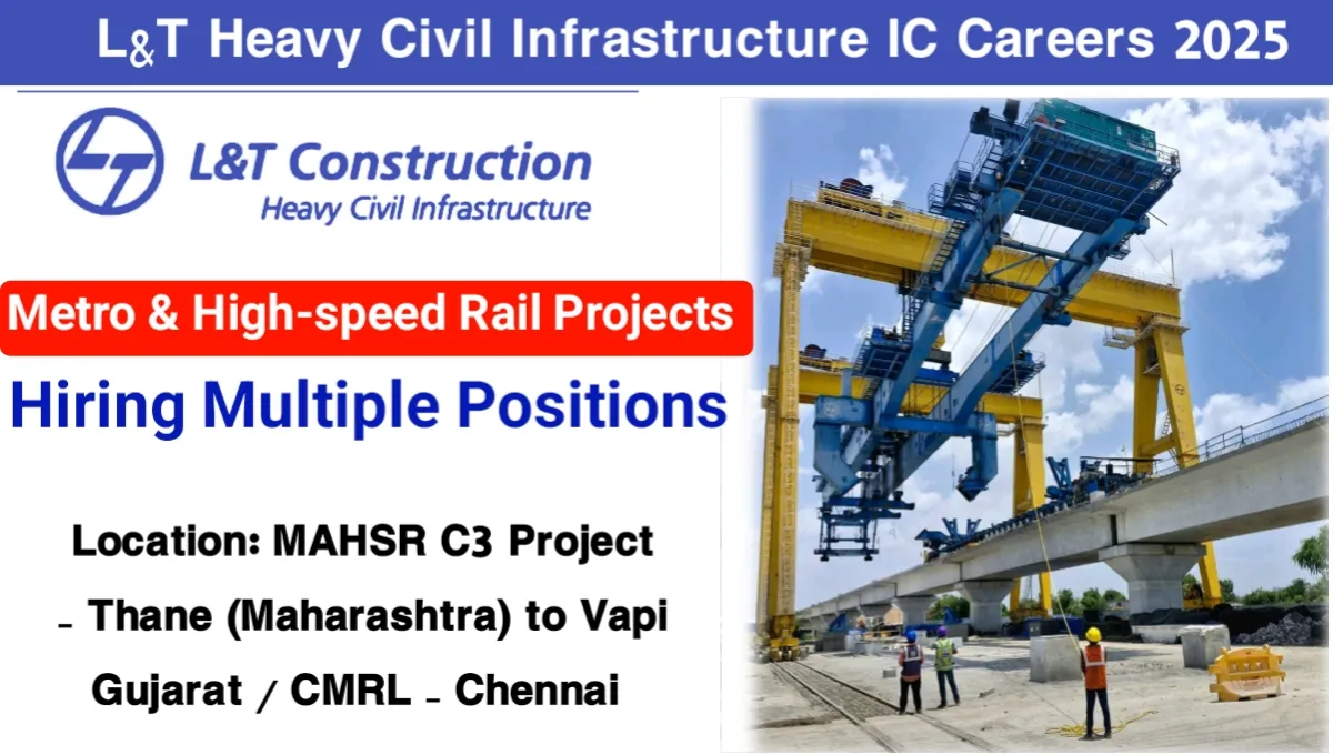 L&T Heavy Civil Infra IC Hiring 2025