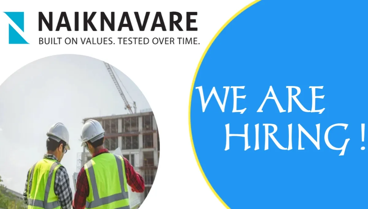 Naiknavare Developers Walk-In Interview 2025