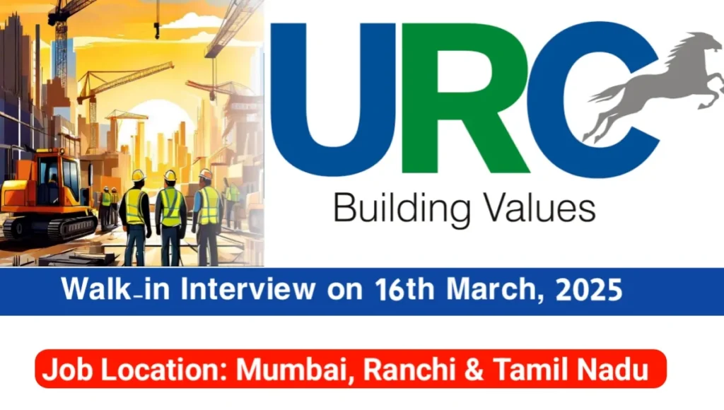 Walk-in Interview at URC Construction